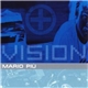 Mario Più - Vision